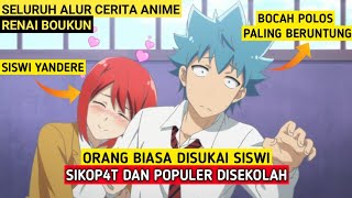 Seluruh Alur Cerita Anime Renai Boukun | Pacaran dengan Siswi Sikop4t Paling Populer dan Cantik