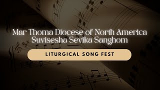 MAR THOMA NORTH AMERICA DIOCESE | LITURGICAL SONG FEST | SEVIKA SANGHOM | DSMC MEDIA