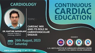 CARDIAC MRI AND ITS ROLE IN CARDIOVASCULAR DISEASE-CCE(CARDIOLOGY) 26.08.2023.