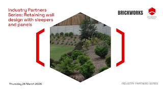 Industry Partners Series: Retaining wall design with sleepers and panels