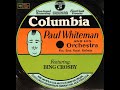 Paul Whiteman Bing Crosby 1928 29 Col  CL 2830