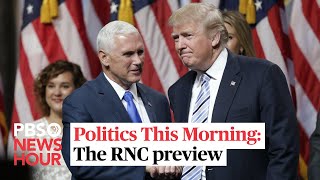 WATCH: Politics This Morning - RNC preview