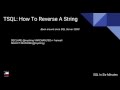 TSQL: How To Reverse A String
