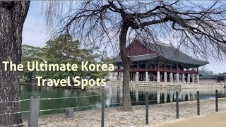 The Ultimate Korea Travel Spots