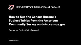 How to Use the Census Bureau's Subject Tables from the American Community Survey on data.census.gov