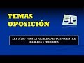 LO 3/2007, de 22 de marzo, para la Igualdad Efectiva de Mujeres y Hombres