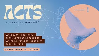 Acts: A Call to Wonder | 2-2-25