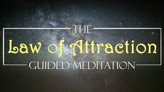 Manifest the feelings and let the law of attraction go to work ~ 10 Minute guided meditation