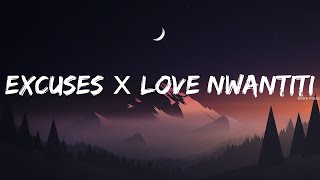 Excuses x Love Nwantiti (Mashup) AP Dhillon | Gurinder Gill , CKay