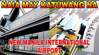 NAIA MAY KATUWANG NA NEW MANILA INTERNATIONAL AIRPORT