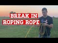 How to Break In a New Team Roping Rope