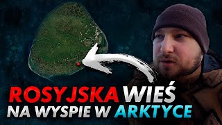 Jak Rosjanie żyją w Arktyce?