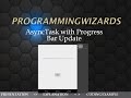 AsyncTask Threading with Progress Bar update - Android Tutorial