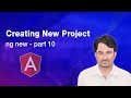 Creating New Project - ng new | Angular Step By Step Tutorial