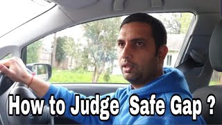 How to judge or choose safe gap /Driving tips