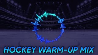 Hockey Warm Up Mix 2023