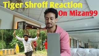 Tiger Shroff Reaction On Mizan99 Funny video ||Comedy video || Mizan99