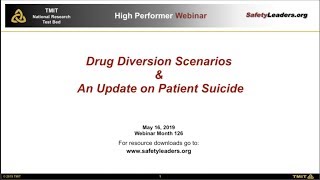 Webinar: Drug Diversion Scenarios \u0026 An Update on Patient Suicide