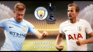 🔵Manchester City F.C. 1-0 Tottenham Hotspur F.C.🔘20.04.2019 Promo
