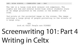 Screenwriting 101 - Lesson #4 - Writing a Script in Celtx