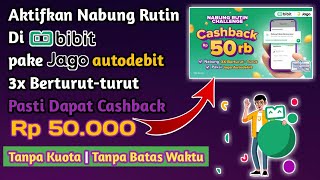 EVENT NABUNG RUTIN CHALLENGE BIBIT X JAGO PASTI DAPAT CASHBACK 50 RIBU