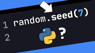 Why Is "random.seed()" So Important In Python?
