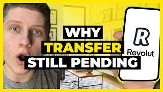 Why Revolut Transfer Still Pending