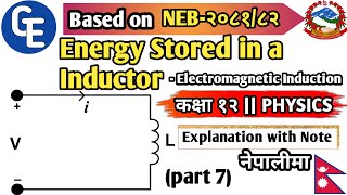 Energy Stored In an Inductor || Electromagnetic Induction in Nepali  || Class 12 Physics || NEB