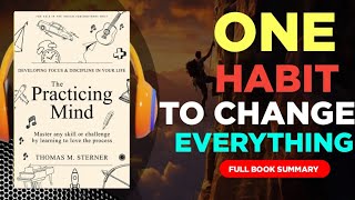 The Practicing Mind Full Audiobook Summary | Thomas M. Sterner | Book Summary in English