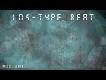 IDK-TYPE BEAT~PROD. BEAR