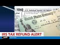 2022 IRS TAX REFUND - Important Alert - Refund Status, Tax Returns, EITC, CTC, Path Act