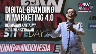 Digital Branding in Marketing 4 0, Hermawan Kartajaya with Iwan Setiawan