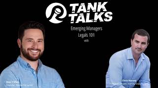 Tank Talks: Chris Harvey on legal issues around starting a venture fund.
