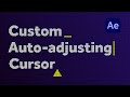 Auto-adjusting blinking cursor | After Effects Tutorial