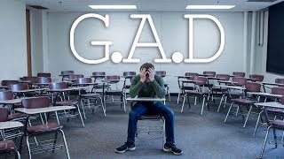 G.A.D. Short film | A film about college students' anxiety