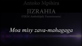 MOA MISY ZAVA-MAHAGAGA - AM JIZRAHIA (FJKM Ambohijafy Fanantenana Itaosy)