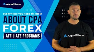 Everything You Need to Know About CPA Forex Affiliate Programs