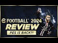 EFOOTBALL 2024 REVIEW - PES is back?!