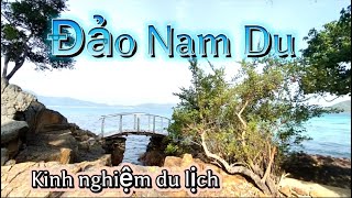 Đảo Nam Du - Kinh nghiệm du lịch bụi Kiên Giang
