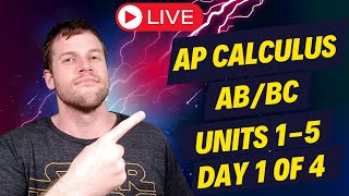 AP Calculus AB/BC Review 2024 - Day 1 of 4: Units 1-5 LIVE