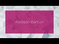 Addison Barton - appearance