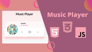 Build a Music Player | HTML CSS JAVASCRIPT | Vanilla JavaScript