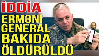 Erməni generalın Bakıda öldürülməsi iddiasına reaksiya - Xəbəriniz Var? - Media Turk TV
