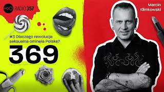 #3 Dlaczego rewolucja seksualna ominęła Polskę? | 369 | Podcast Radia 357