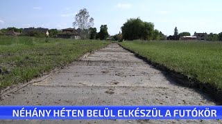 Néhány héten belül elkészül a futókör