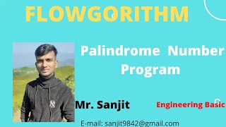 Part-9: Algorithm / Flogorithm/programs to check a Number is Palindrome or not /Full explained