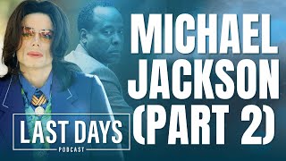Ep 72 Michael Jackson Part 2 2 Last Days