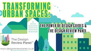 Transforming Urban Spaces: The Power of Design Guides \u0026 The Design Review Panel