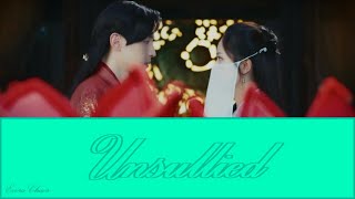 Unsullied《不染》Lyric Video English Subtitles Ashes of Love OST《香蜜沉沉烬如霜》插曲