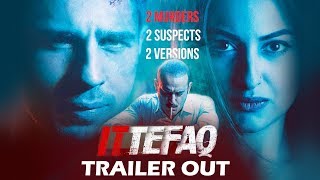 Ittefaq का Trailer हुआ रिलीज़ | Sidharth Malhotra, Sonakshi Sinha, Akshaye Khanna